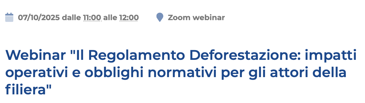 Il Regolamento Deforestazione: impatti operativi e obblighi normativi per gli attori della filiera